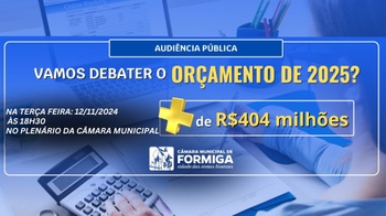 Audiência Pública para Debater Orçamento de 2025 será realizada dia 12 - Publicado em: 31 de outubro de 2024 Audiência Pública para Debater Orçamento de 2025 será realizada dia 12 - Publicado em: 31 de outubro de 2024