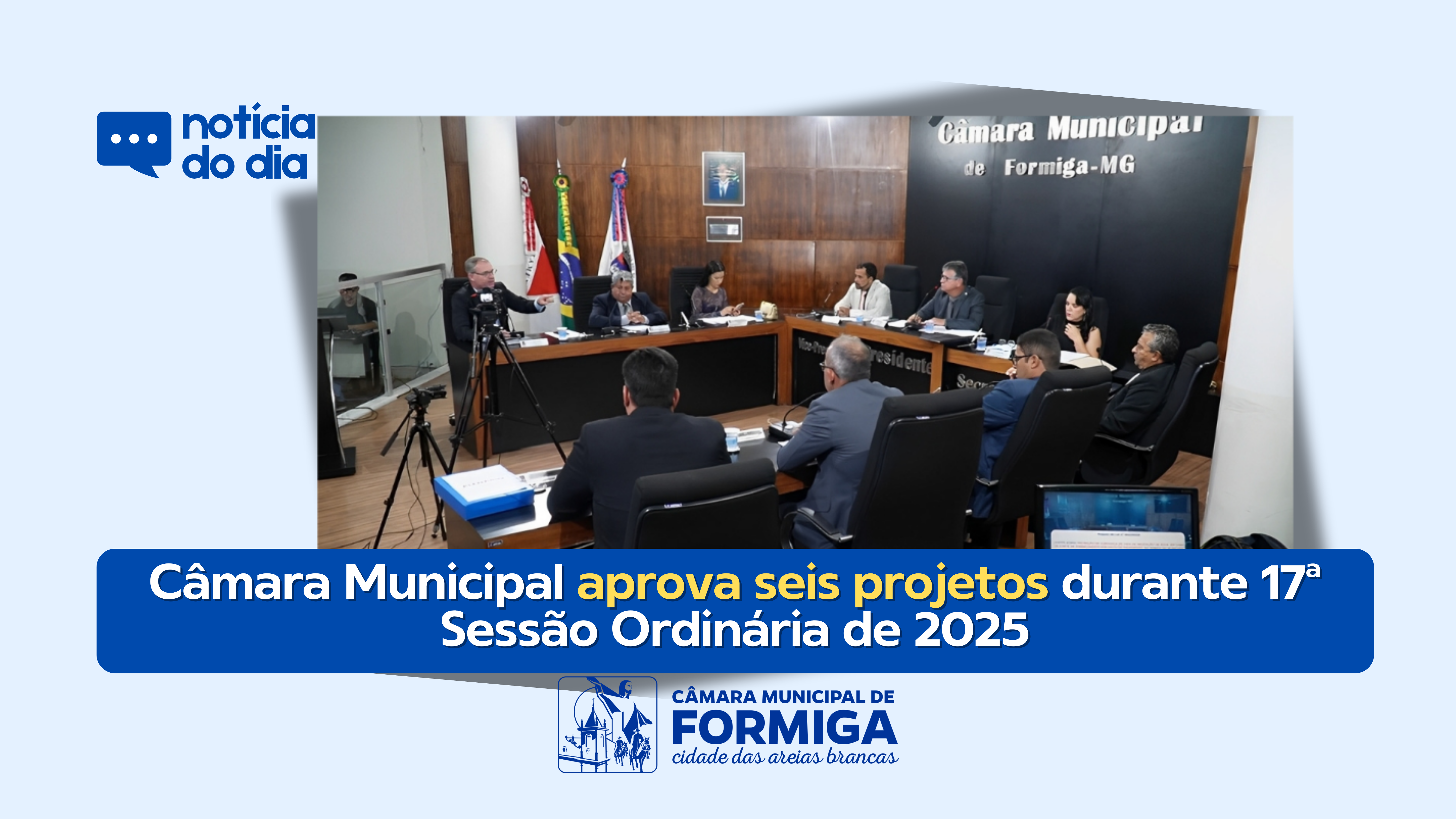 Câmara Municipal aprova seis projetos durante 17ª Sessão Ordinária de 2025