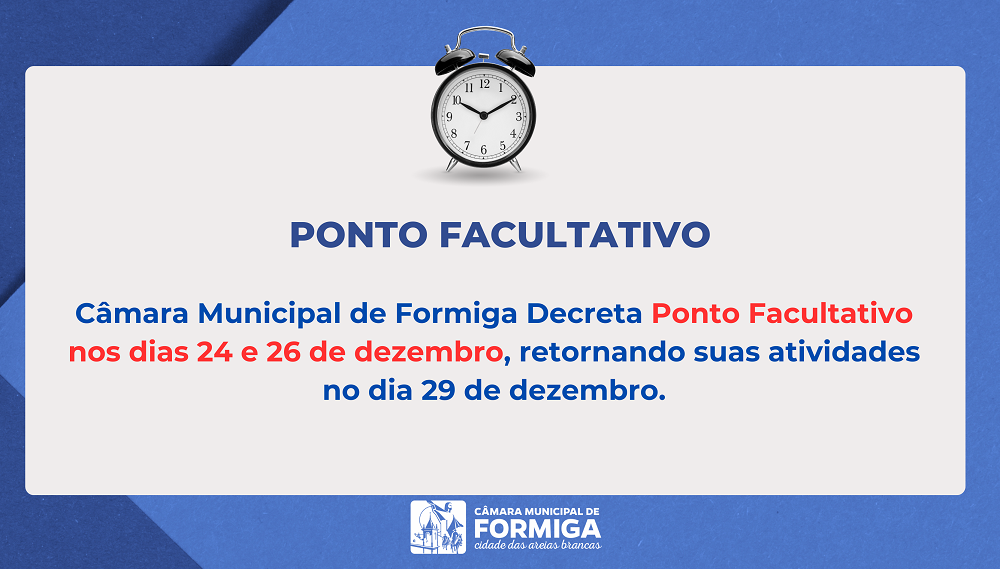 Câmara Municipal de Formiga decreta ponto facultativo nos dias 24 e 26 de dezembro
