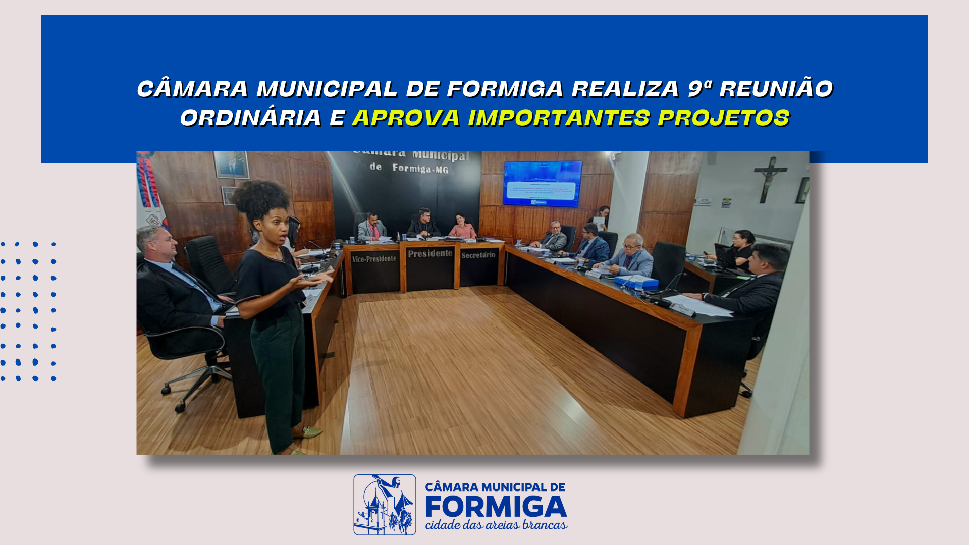 Câmara Municipal de Formiga realiza 9ª Reunião Ordinária e aprova importantes projetos