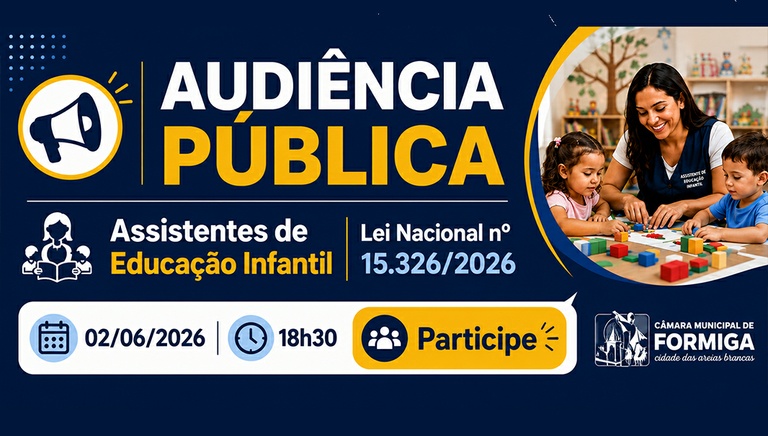 Câmara promove audiência pública para discutir enquadramento dos Assistentes de Educação Infantil