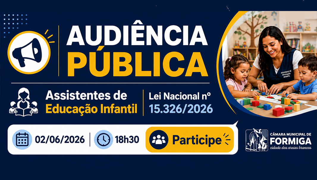 Câmara promove audiência pública para discutir enquadramento dos Assistentes de Educação Infantil