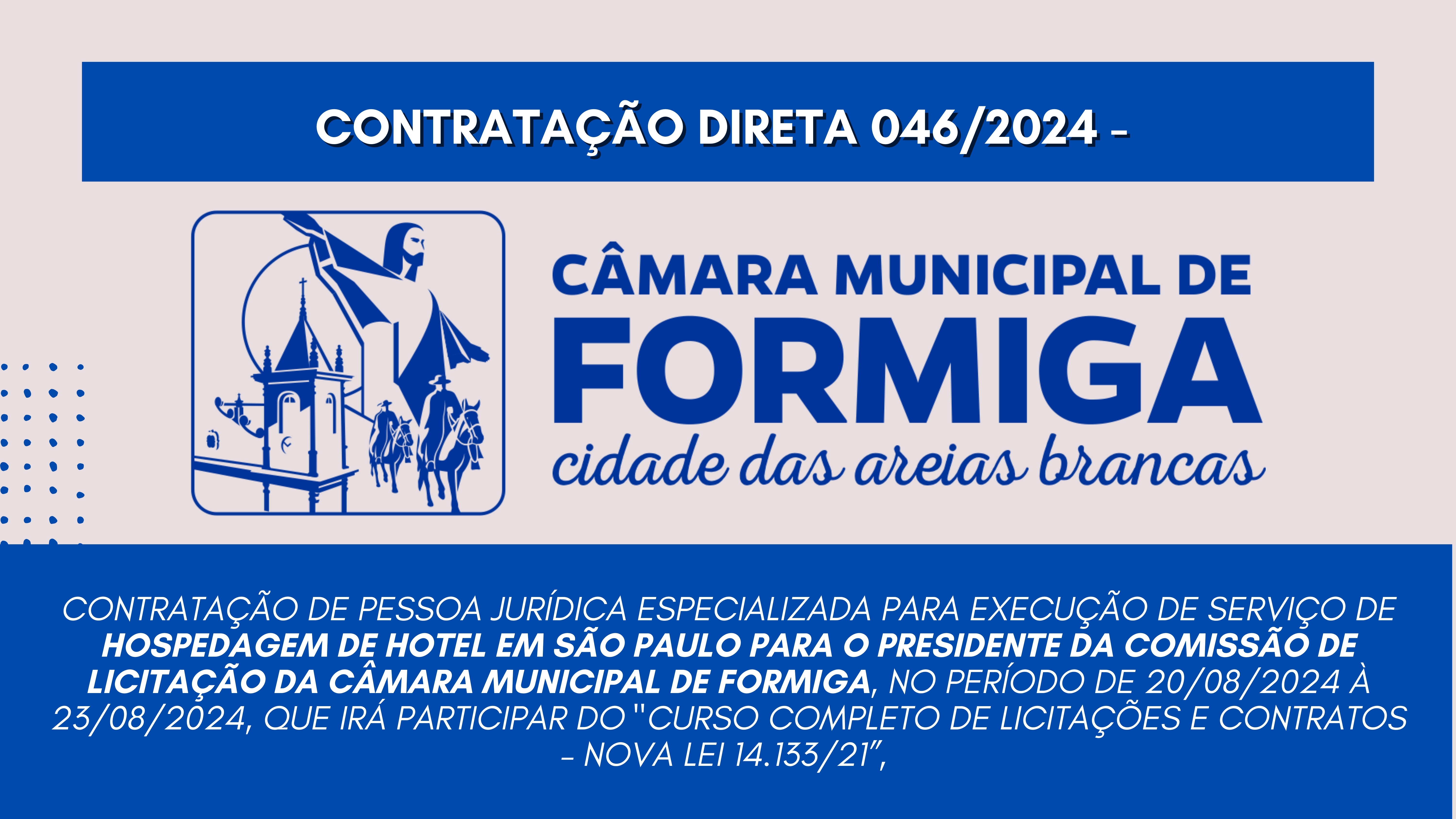 CONTRATAÇÃO DIRETA 046/2024 – Publicado em: 9 de agosto de 2024