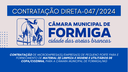 CONTRATAÇÃO DIRETA 047/2024 – Contratação de microempresa(s)/empresa(s) de pequeno porte para e fornecimento de material de limpeza e higiene e utilitários de copa/cozinha, para a Câmara Municipal de Formiga/MG - Publicado em: 26 de agosto de 2024
