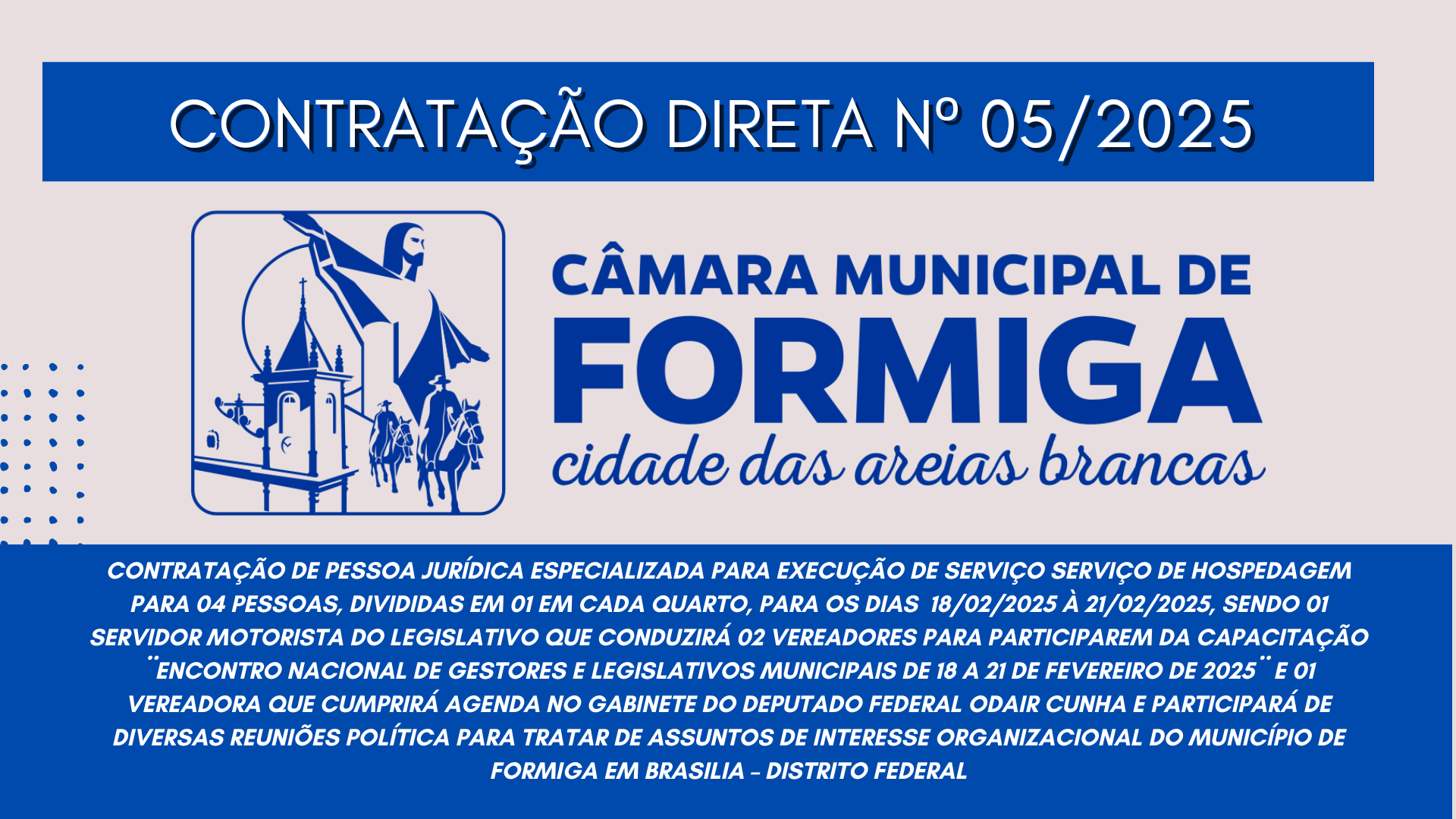CONTRATAÇÃO DIRETA DE Nº 05/2025  - Publicado em: 6 de fevereiro de 2025