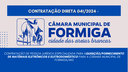 CONTRATAÇÃO DIRETA Nº 041/2024 – Contratação de pessoa jurídica especializada para aquisição/fornecimento de Materiais Eletrônicos e Eletrodoméstico para a Câmara Municipal de Formiga/MG - Publicado em: 2 de agosto de 2024