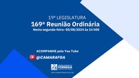 PAUTA DA 169ª (CENTÉSIMA SEXAGÉSIMA NONA) REUNIÃO DA 19ª (DÉCIMA NONA) LEGISLATURA DA CÂMARA MUNICIPAL DE FORMIGA - Publicado em: 5 de agosto de 2024