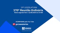 PAUTA DA 170ª (CENTÉSIMA SEPTUAGÉSIMA) REUNIÃO DA 19ª (DÉCIMA NONA) LEGISLATURA DA CÂMARA MUNICIPAL DE FORMIGA – DATA 12/08/2024 – HORÁRIO: 14 HORAS – SESSÃO ORDINÁRIA