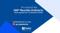 PAUTA DA 180ª (CENTÉSIMA OCTOGÉSIMO) REUNIÃO DA 19ª (DÉCIMA NONA) LEGISLATURA DA CÂMARA MUNICIPAL DE FORMIGA – DATA 21/10/2024 –HORÁRIO: 14 HORAS – SESSÃO ORDINÁRIA