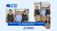 𝐏𝐫𝐞𝐬𝐢𝐝𝐞𝐧𝐭𝐞 𝐝𝐚 𝐂𝐚̂𝐦𝐚𝐫𝐚 𝐌𝐮𝐧𝐢𝐜𝐢𝐩𝐚𝐥 𝐝𝐞 𝐅𝐨𝐫𝐦𝐢𝐠𝐚 𝐑𝐞𝐜𝐞𝐛𝐞 𝐍𝐨𝐯𝐨 𝐂𝐨𝐦𝐚𝐧𝐝𝐚𝐧𝐭𝐞 𝐝𝐨 𝟔𝟑𝐨 𝐁𝐚𝐭𝐚𝐥𝐡𝐚̃𝐨 𝐝𝐚 𝐏𝐌𝐌𝐆 - Publicado em: 7 de janeiro de 2025