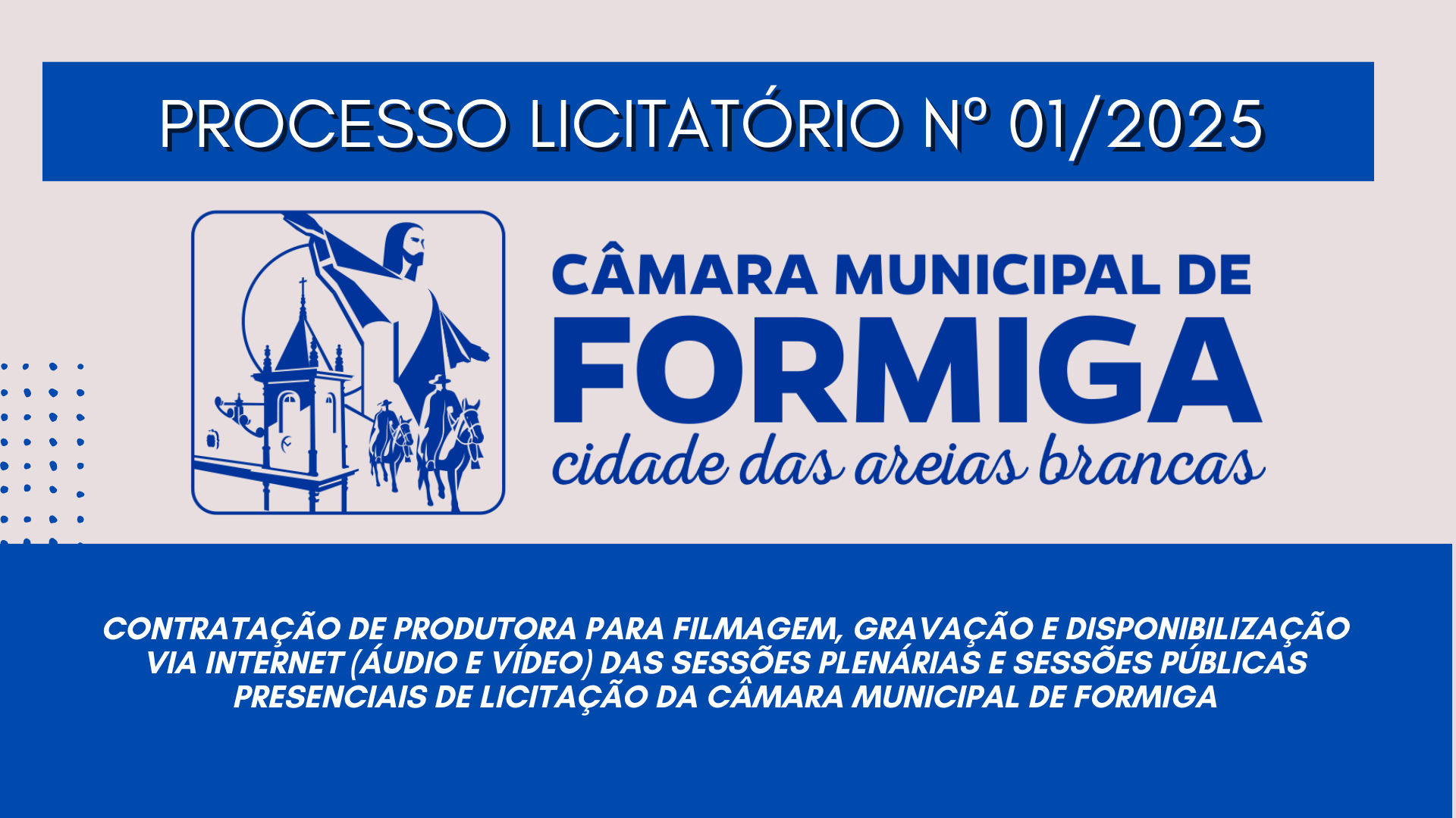 PROCESSO LICITATÓRIO Nº 01 / 2025 – Publicado em: 17 de janeiro de 2025