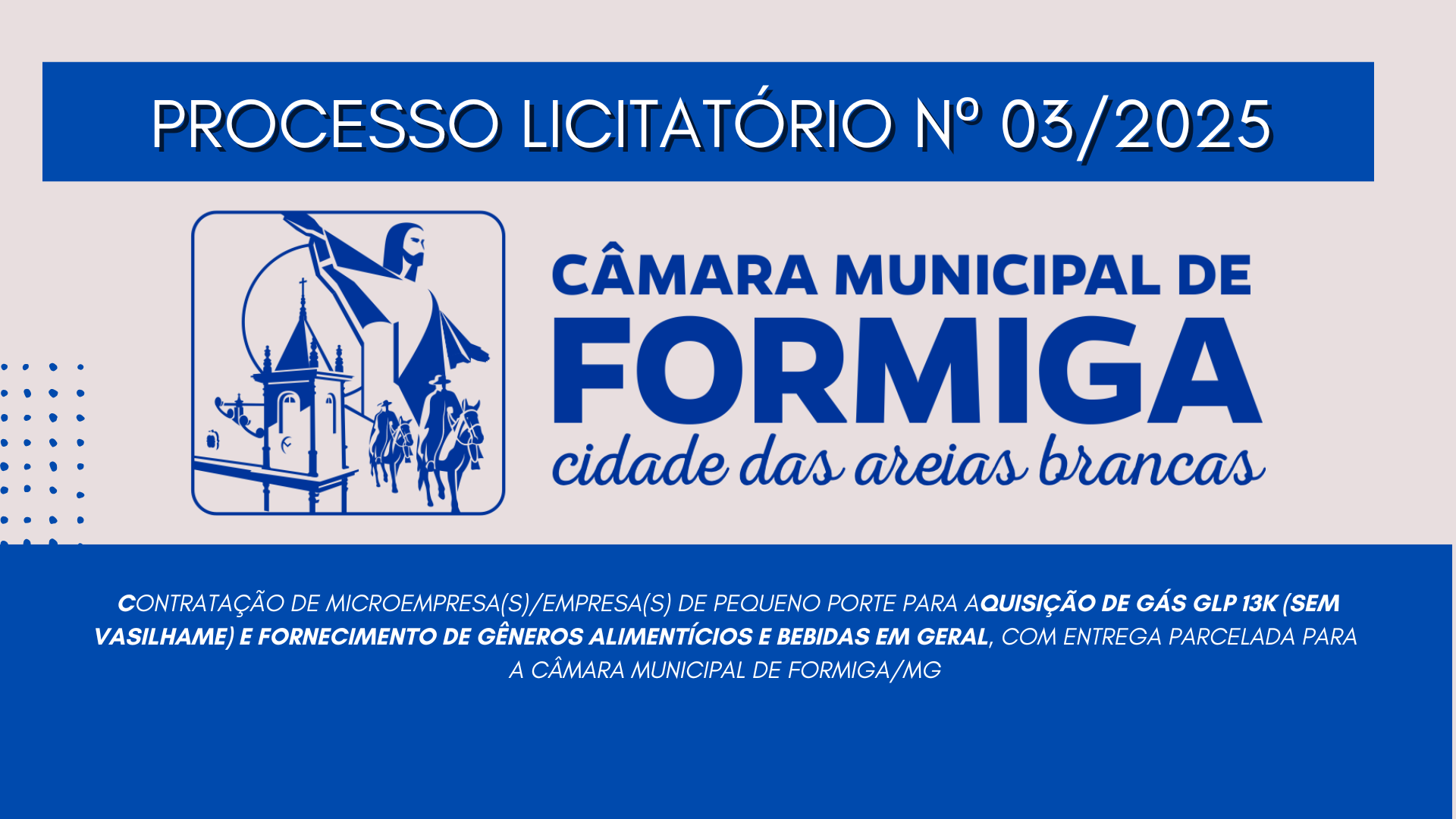 Processo Licitatório nº 03/2025 - Publicado em: 19 de fevereiro de 2025