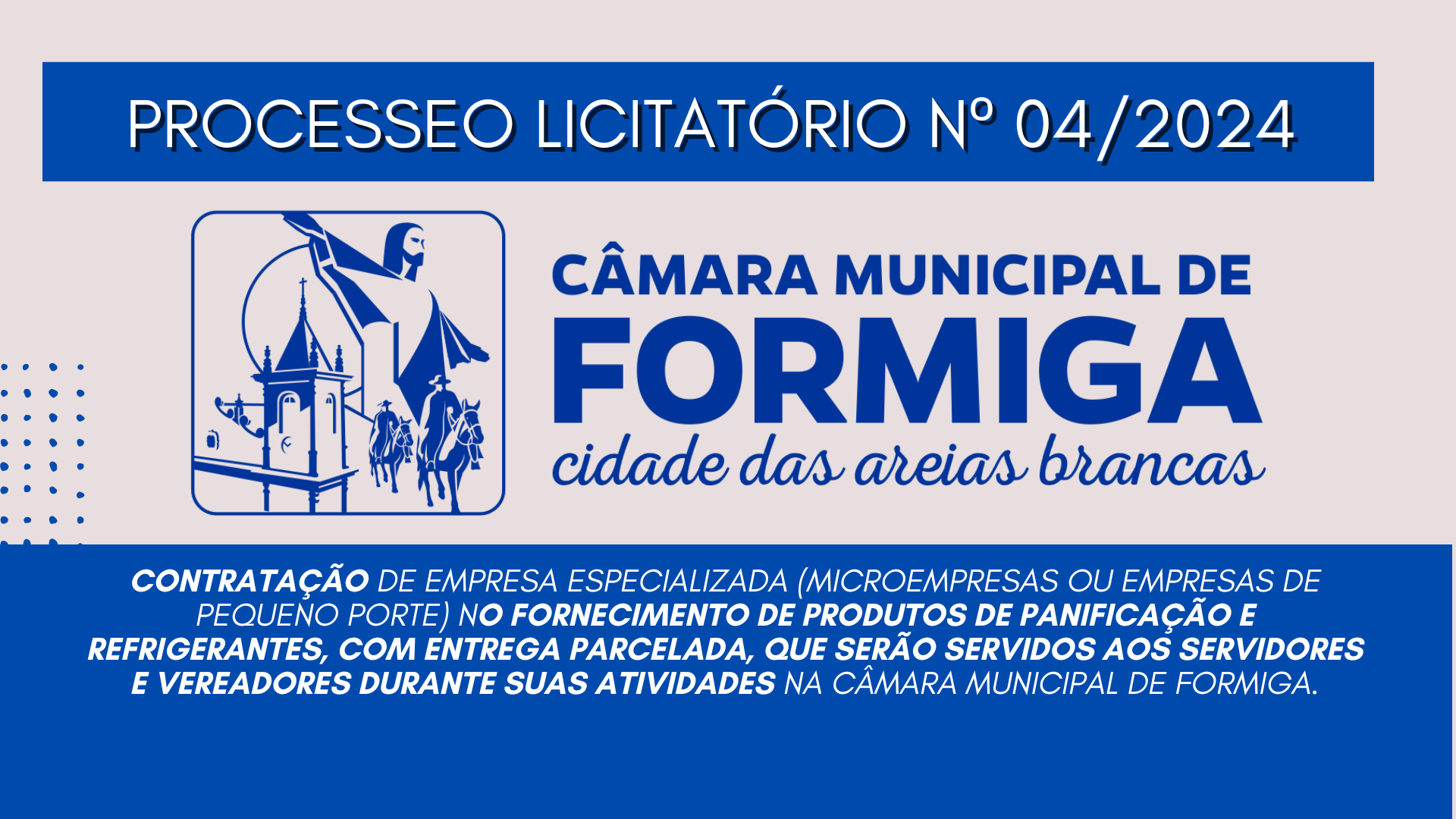 PROCESSO LICITATÓRIO Nº 04/2024 – Publicado em: 12 de dezembro de 2024