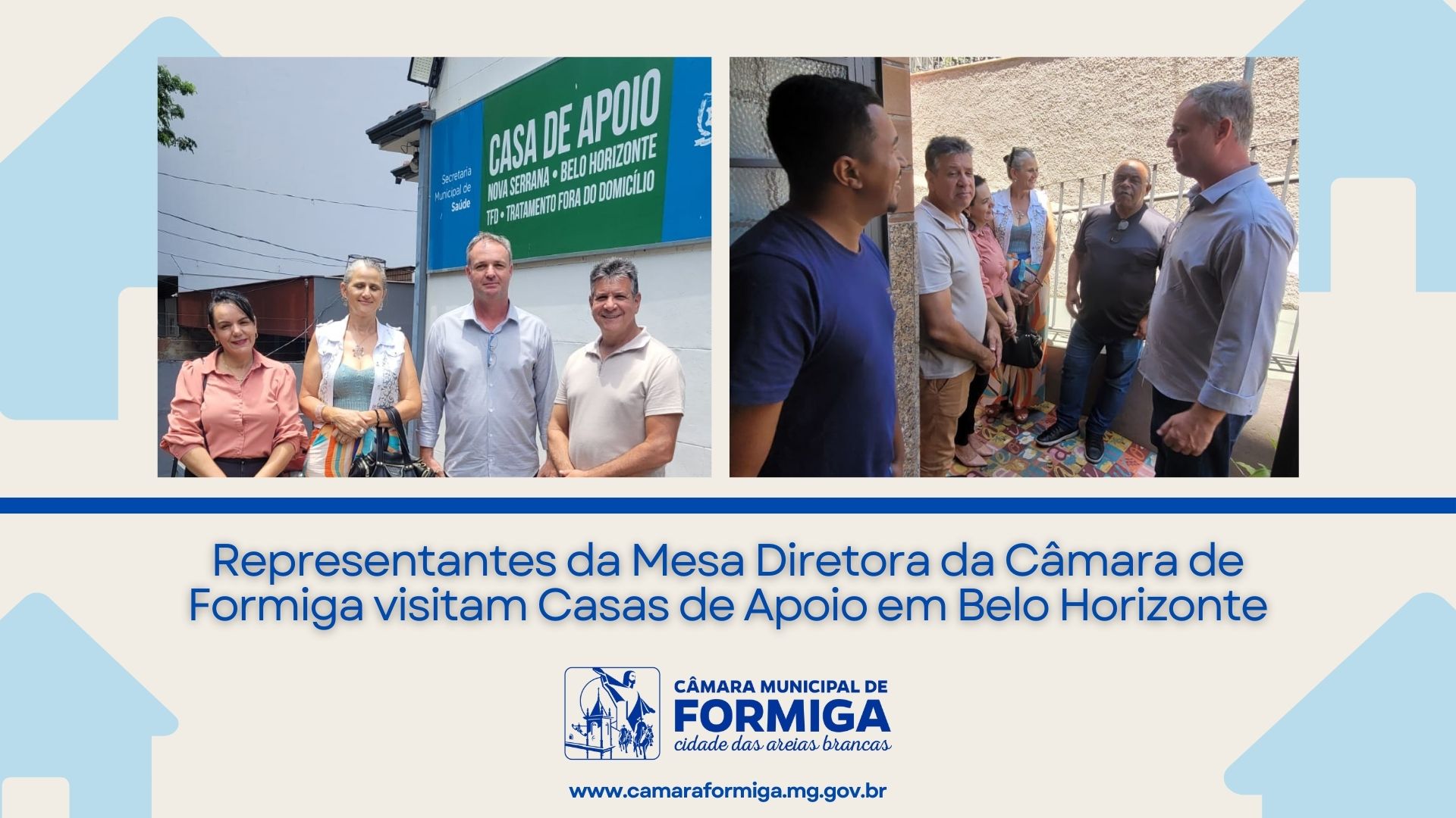 Representantes da Mesa Diretora da Câmara de Formiga visitam Casas de Apoio em Belo Horizonte  - Publicado em: 19 de fevereiro de 2025