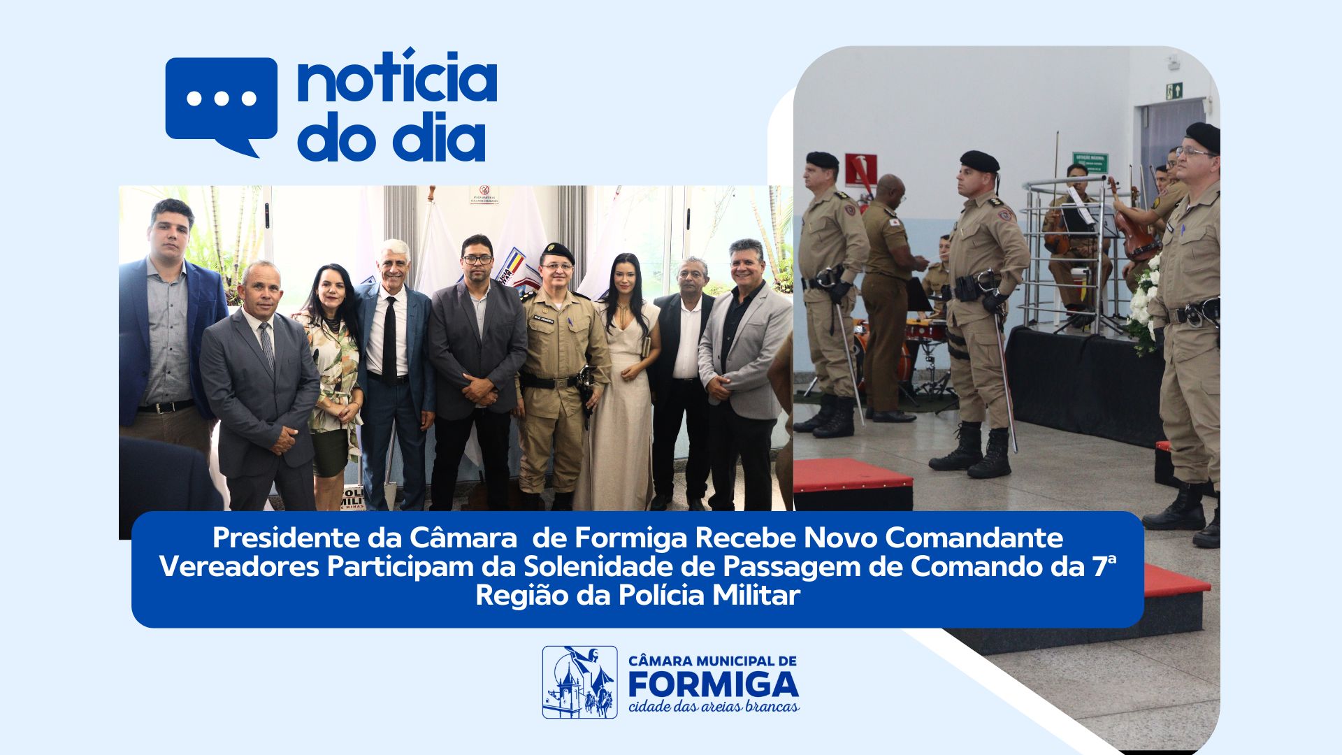 Vereadores Participam da Solenidade de Passagem de Comando da 7ª Região da Polícia Militar - Publicado em: 15 de janeiro de 2025