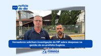 Vereadores solicitam investigação do MP sobre despesas na gestão do ex-prefeito Eugênio